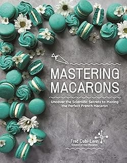 Mastering Macarons