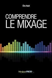 Comprendre le mixage