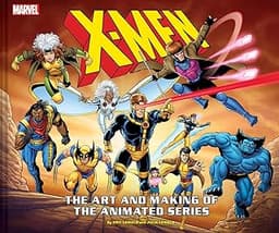 X-Men: The Art and Making of the Animated Series