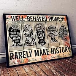 Poster « Well Behaved Women Seldom Make History »