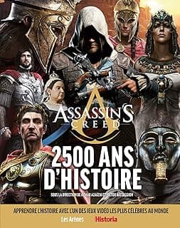 Assassin’s Creed – 2 500 ans d’Histoire