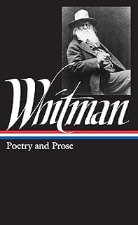 Whitman – Poetry & Prose