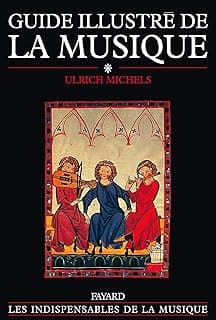 Guide illustré de la musique, tome 1