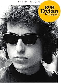 Bob Dylan Complete. Chant et Guitare