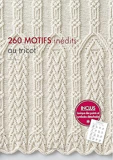 260 MOTIFS INEDITS AU TRICOT