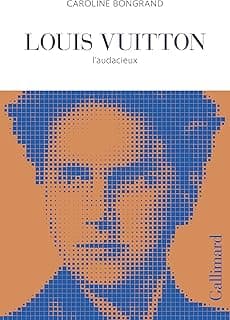 Louis Vuitton: L'audacieux