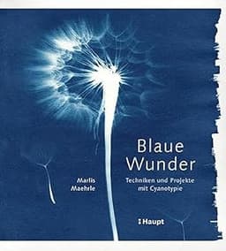 Blaue Wunder – Cyanotypie
