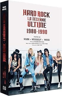 Hard Rock la décennie ultime 1980 - 1990