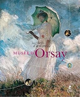 Les chefs-d'œuvre du musée d'Orsay