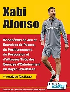 Xabi Alonso – 82 schémas de jeu et exercices