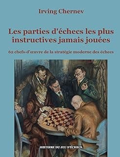 Les parties d’échecs les plus instructives
