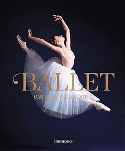 Ballet: Une histoire illustrée