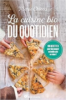 La cuisine bio du quotidien