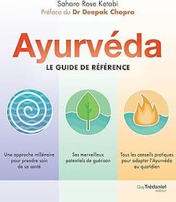 Ayurvéda – Le guide de référence