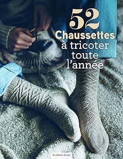 52 chaussettes à tricoter toute l’année