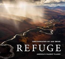 Refuge: America’s Wildest Places