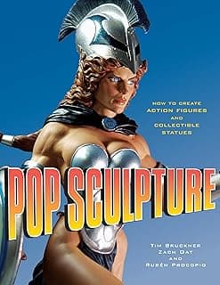 Pop Sculpture: How to Create Action Figures