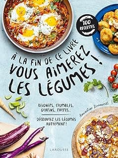 À la fin de ce livre, vous aimerez les légumes