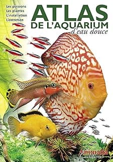 Atlas de l'aquarium d'eau douce