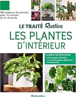 Traité Rustica des plantes d’intérieur