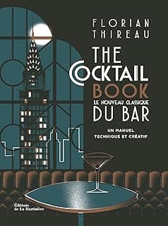 The Cocktail book: Le nouveau classique du bar